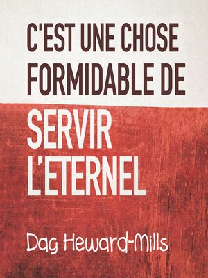 cover image of C'est Une Chose Formidable De Servir L'eternel